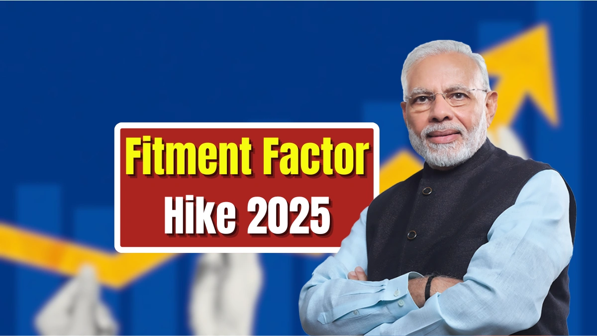 Fitment Factor Hike 2025