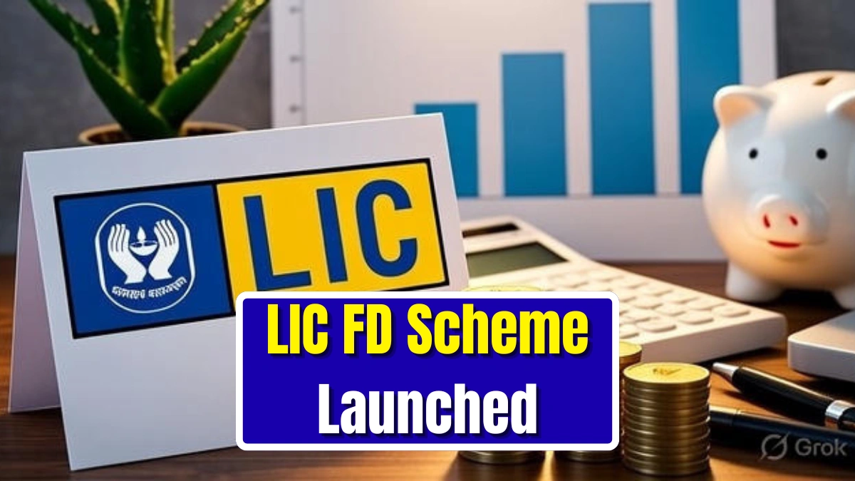 LIC FD Scheme Launched