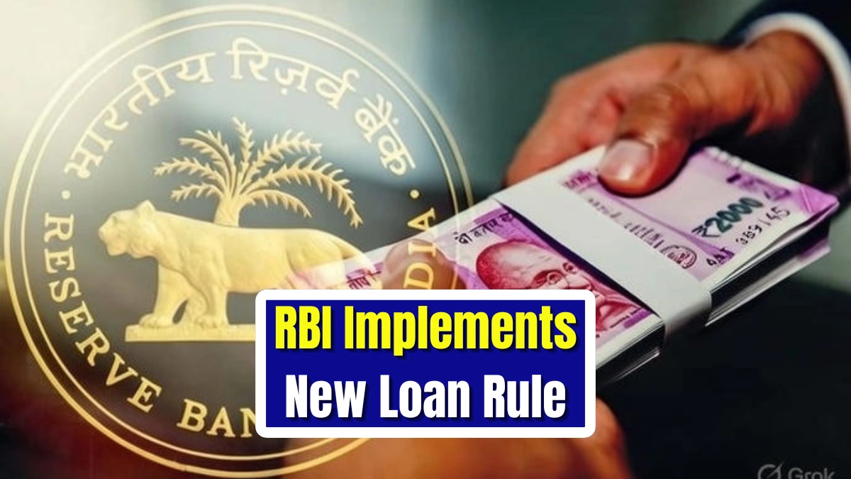 RBI Implements New Loan Rule