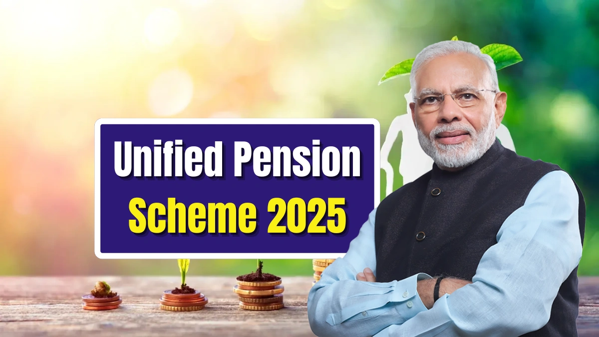 Unified Pension Scheme 2025
